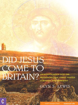 cover image of Did Jesus Come to Britain?